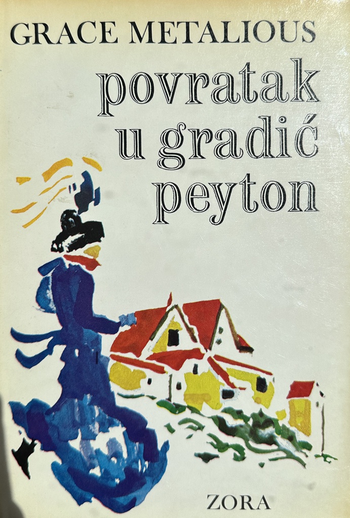 GRADIĆ PEYTON - POVRATAK U GRADIĆ PEYTON