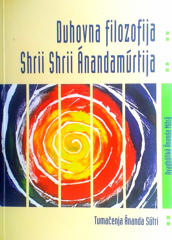 DUHOVNA FILOZOFIJA SHRII SHRII ANANDAMURTIJA