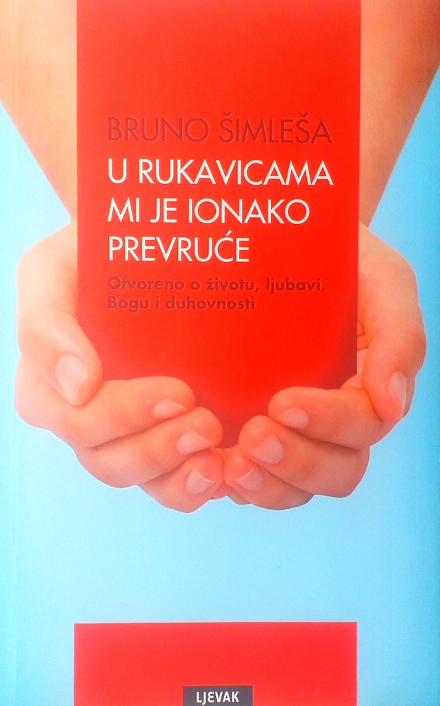 U RUKAVICAMA MI JE IONAKO PREVRUĆE