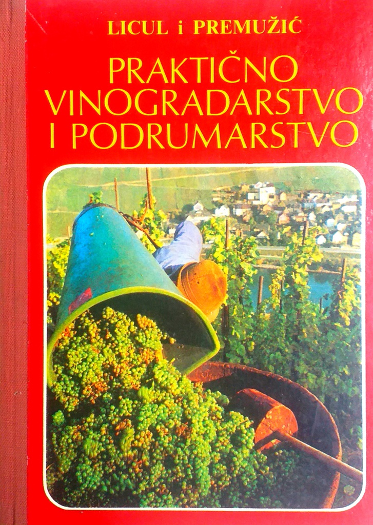 PRAKTIČNO VINOGRADARSTVO I PODRUMARSTVO