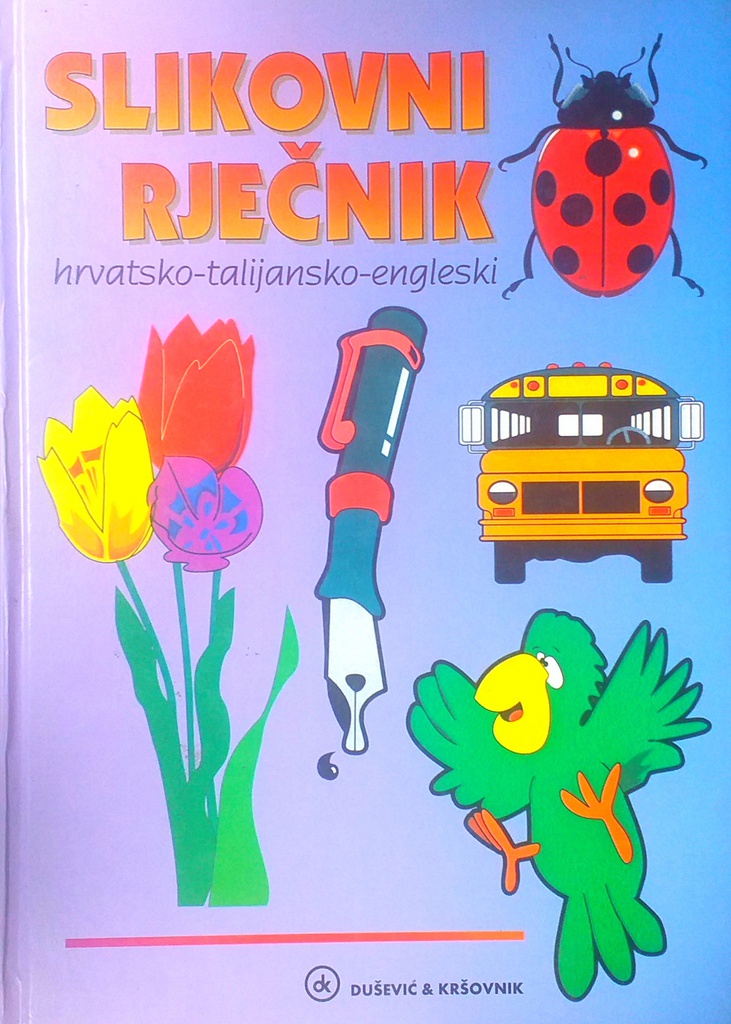 SLIKOVNI RJEČNIK HRVATSKO-TALIJANSKO-ENGLESKI