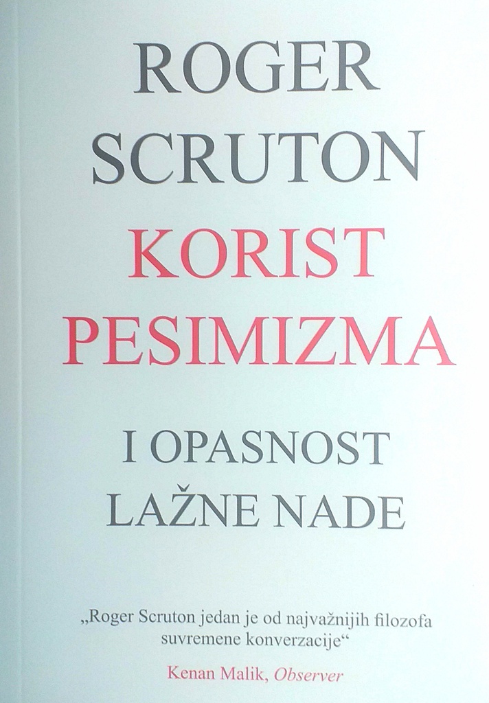 KORIST PESIMIZMA I OPASNOST LAŽNE NADE