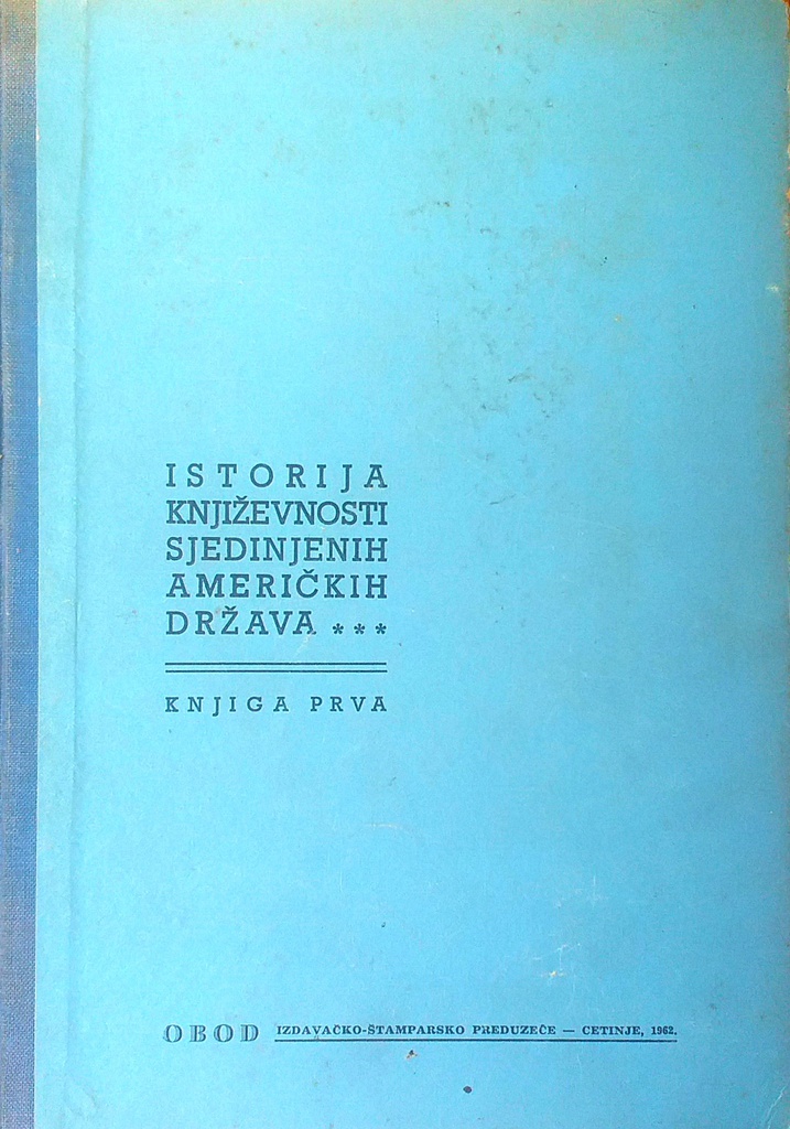 ISTORIJA KNJIŽEVNOSTI SJEDINJENIH AMERIČKIH DRŽAVA KNJIGA PRVA