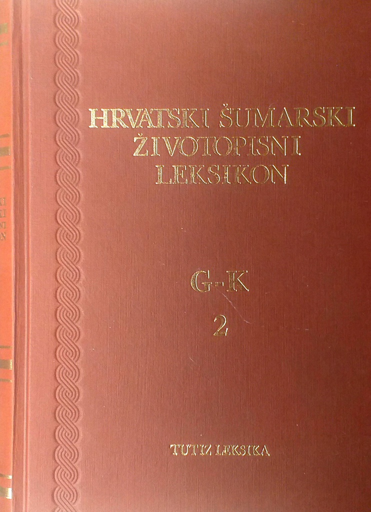 HRVATSKI ŠUMARSKI ŽIVOTOPISNI LEKSIKON G-K 2