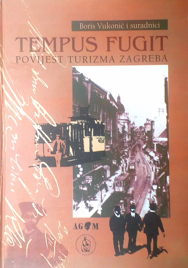 TEMPUS FUGIT - POVIJEST TURIZMA ZAGREBA