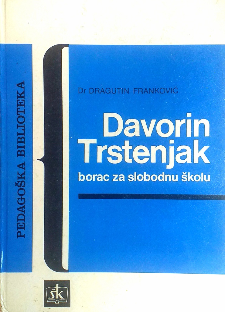 DAVORIN TRSTENJAK BORAC ZA SLOBODNU ŠKOLU