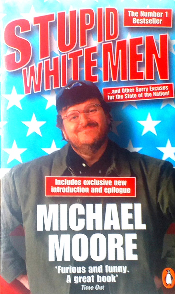 STUPID WHITE MEN