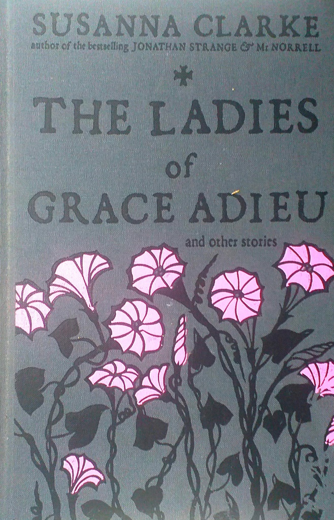 THE LADIES OF GRACE ADIEU AND OTHER STORIES