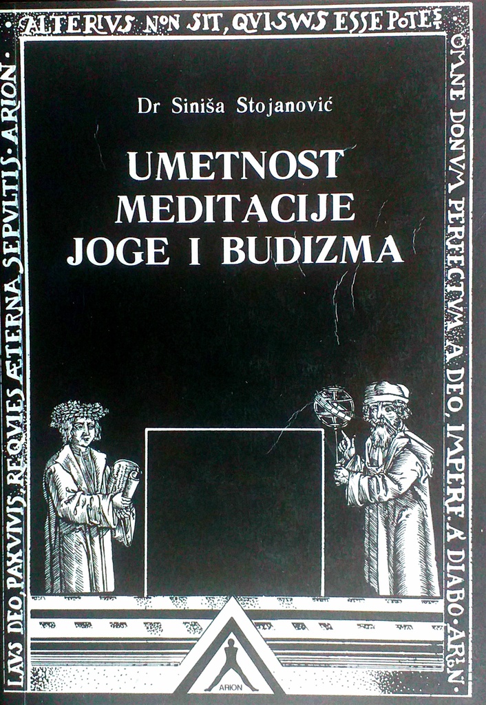 UMETNOST MEDITACIJE, JOGE I BUDIZMA