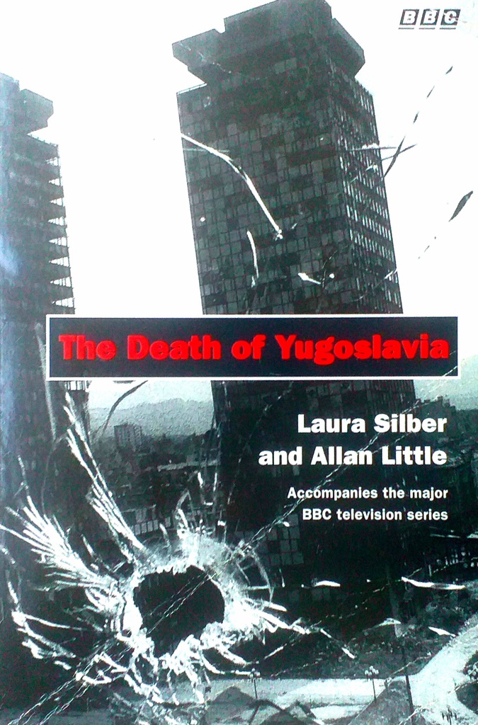 THE DEATH OF YUGOSLAVIA