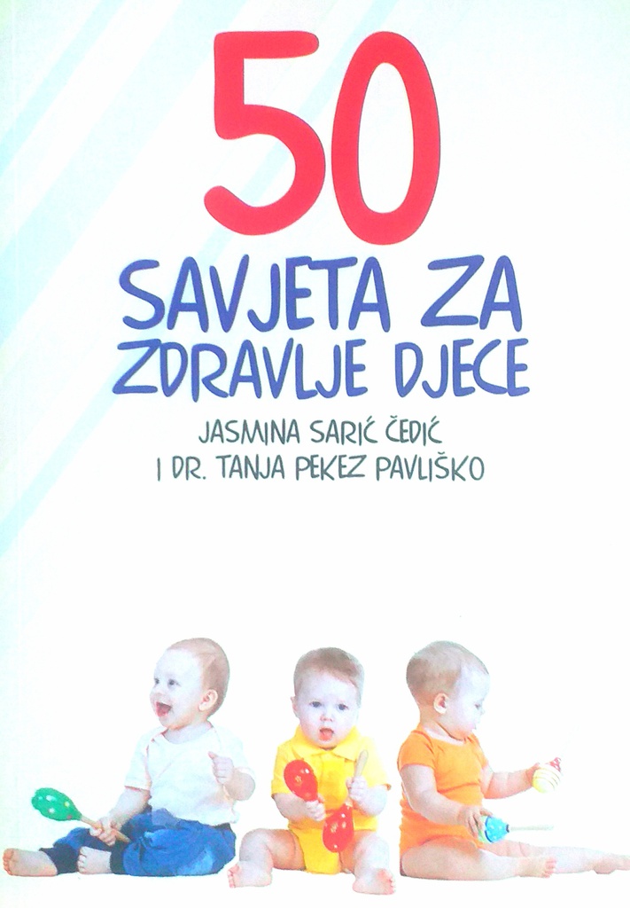 50 SAVJETA ZA ZDRAVLJE DJECE