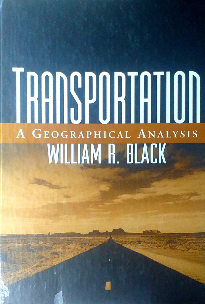 TRANSPORTATION: A GEOGRAPHICAL ANALYSIS