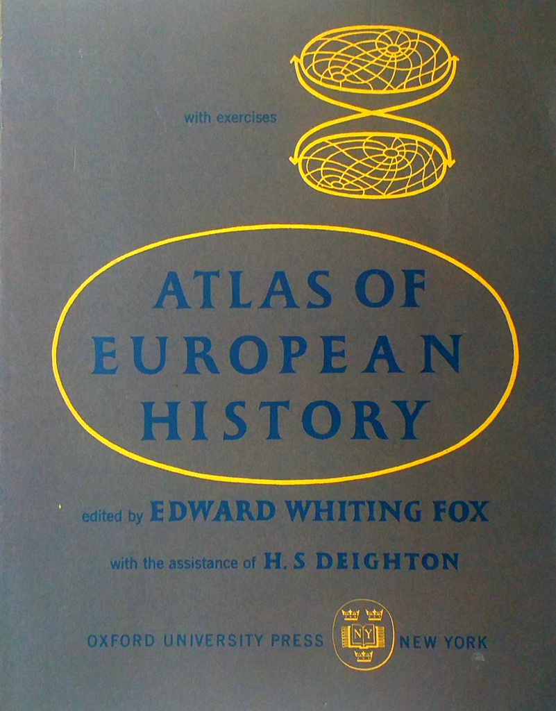 ATLAS OF EUROPEAN HISTORY