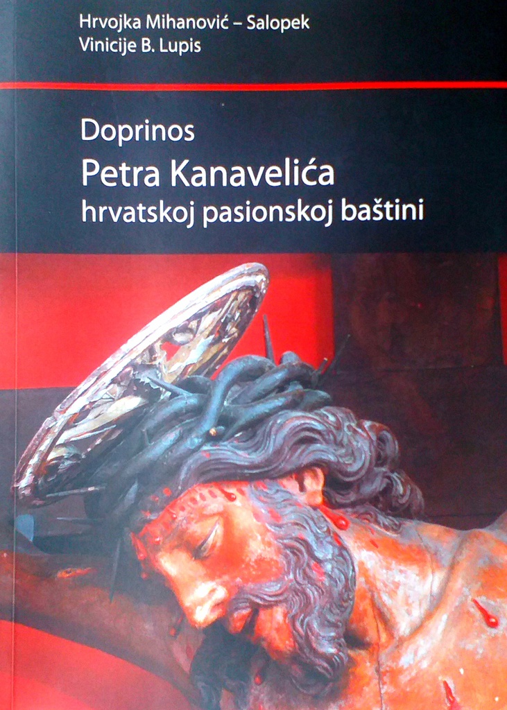 DOPRINOS PETRA KANAVELIĆA HRVATSKOJ PASIONSKOJ BAŠTINI