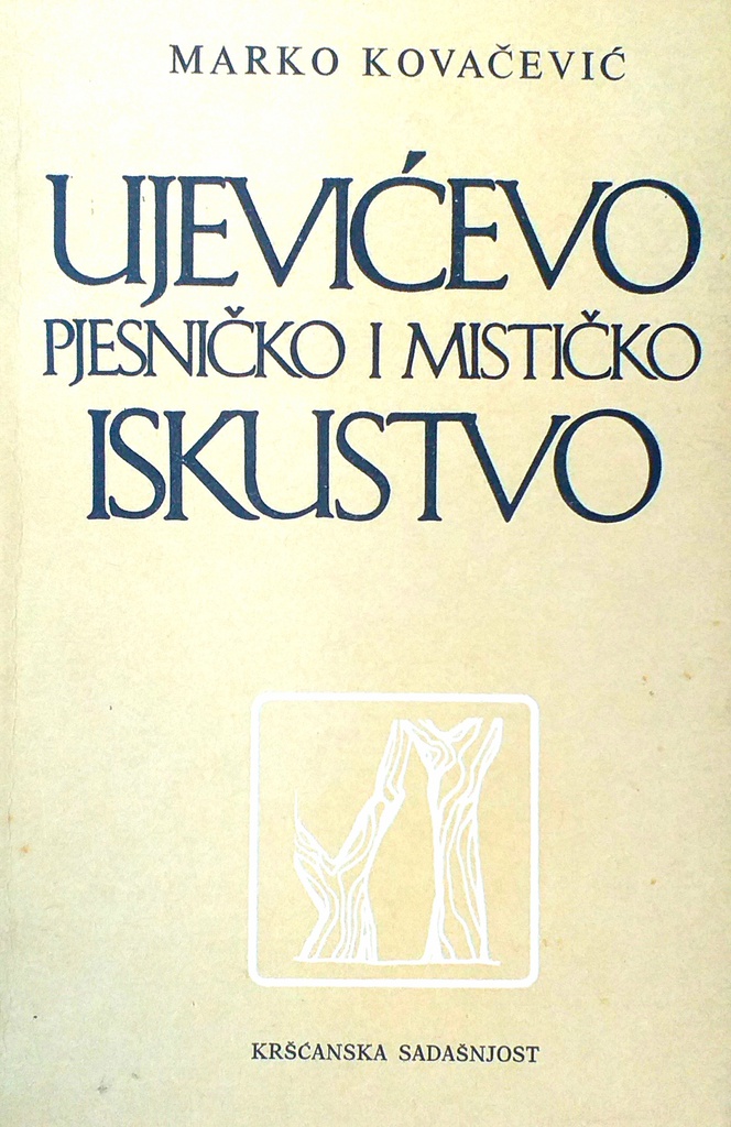 UJEVIĆEVO PJESNIČKO I MISTIČKO ISKUSTVO