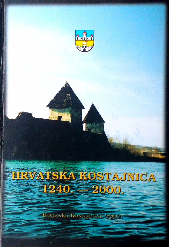 HRVATSKA KOSTAJNICA 1240.-2000.