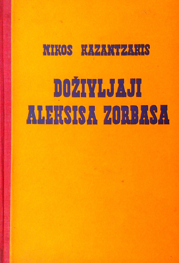 DOŽIVLJAJI ALEKSISA ZORBASA