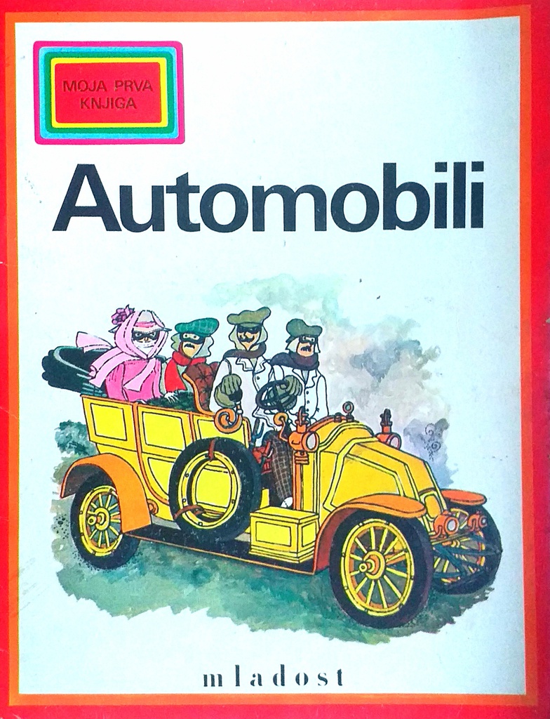 MOJA PRVA KNJIGA - AUTOMOBILI