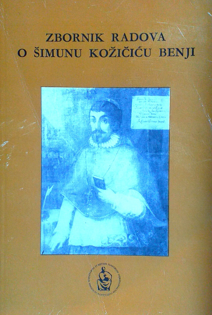 ZBORNIK RADOVA O ŠIMUNU KOŽIČIĆU BENJI