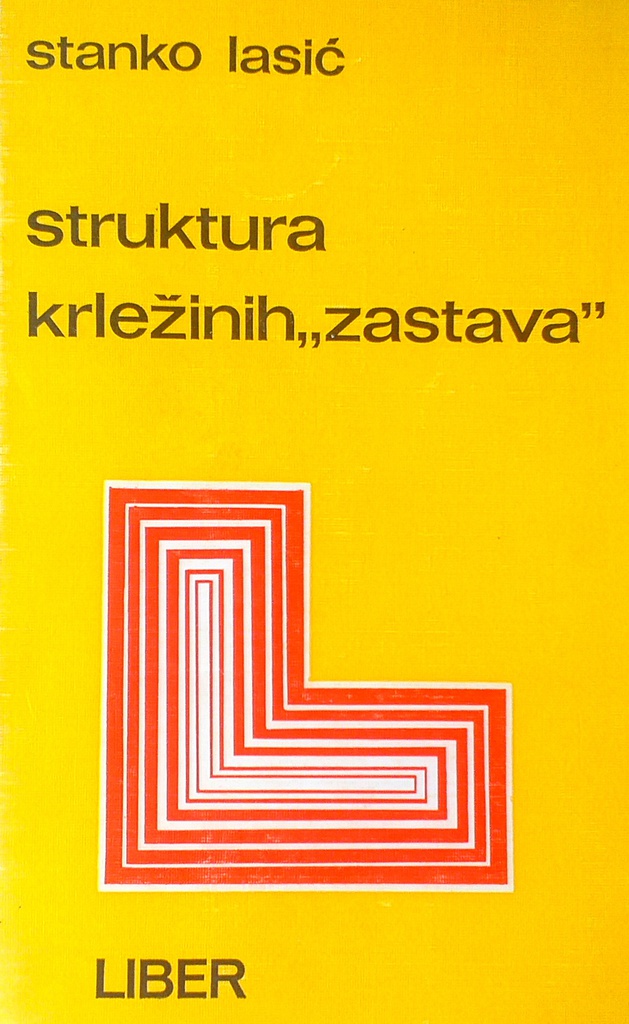 STRUKTURA KRLEŽINIH ''ZASTAVA''