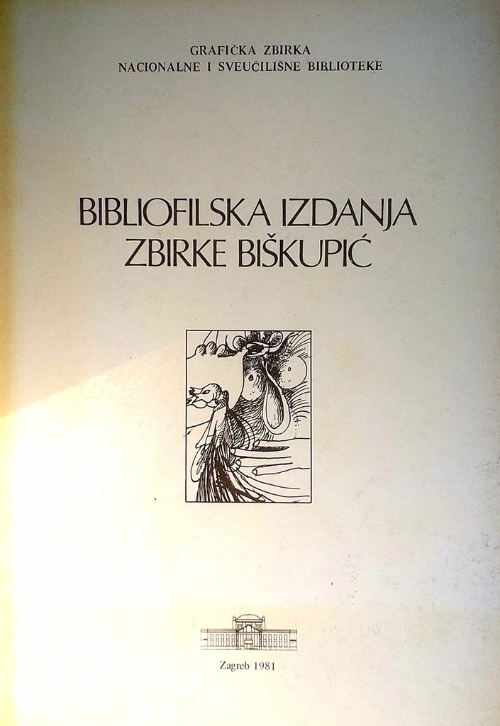 BIBLIOGRAFSKA IZDANJA ZBIRKE BIŠKUPIĆ