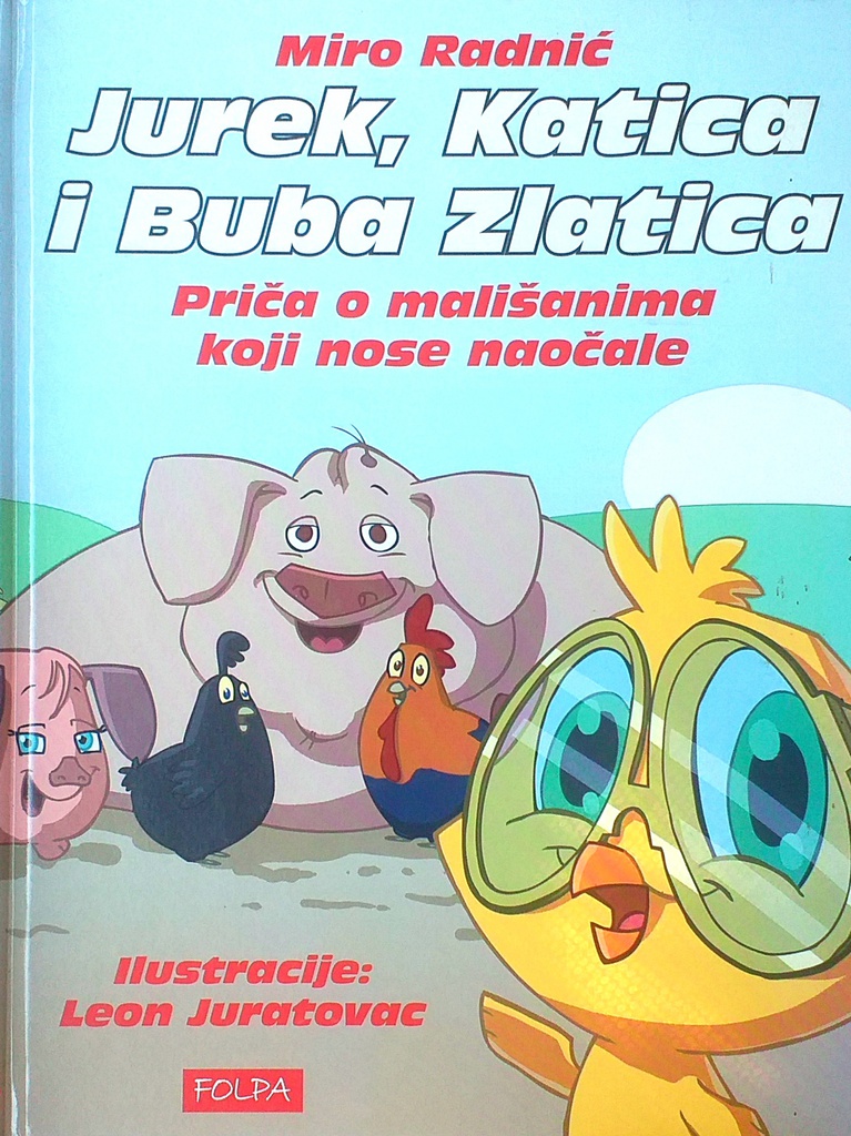 JUREK, KATICA I BUBA ZLATICA