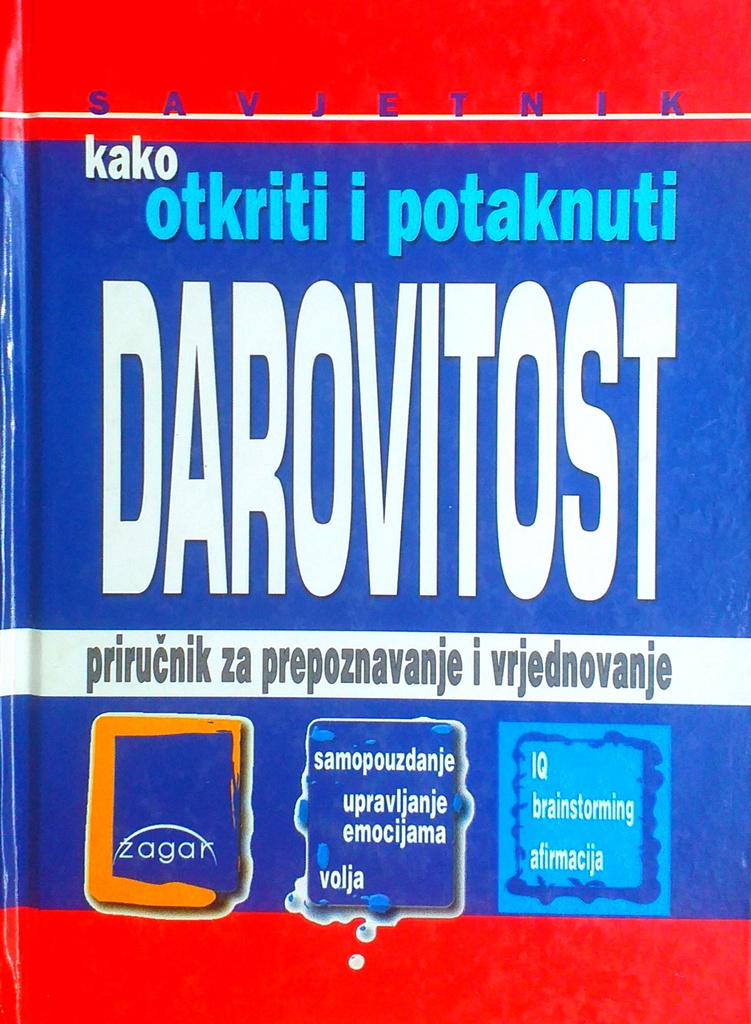 SAVJETNIK KAKO OTKRITI I POTAKNUTI DAROVITOST