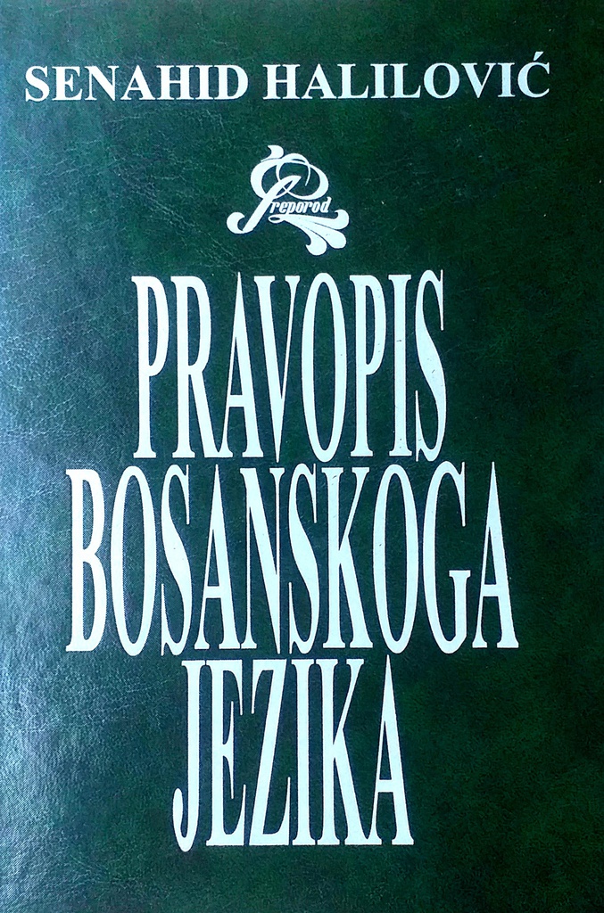 PRAVOPIS BOSANSKOGA JEZIKA