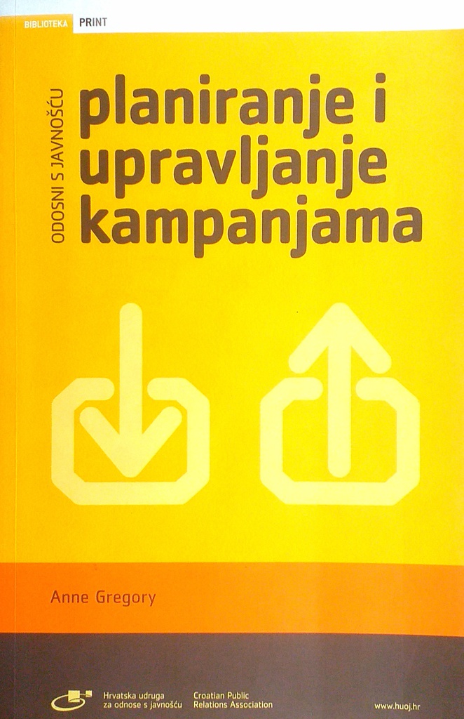 ODNOSI S JAVNOŠĆU: PLANIRANJE I UPRAVLJANJE KAMPANJAMA