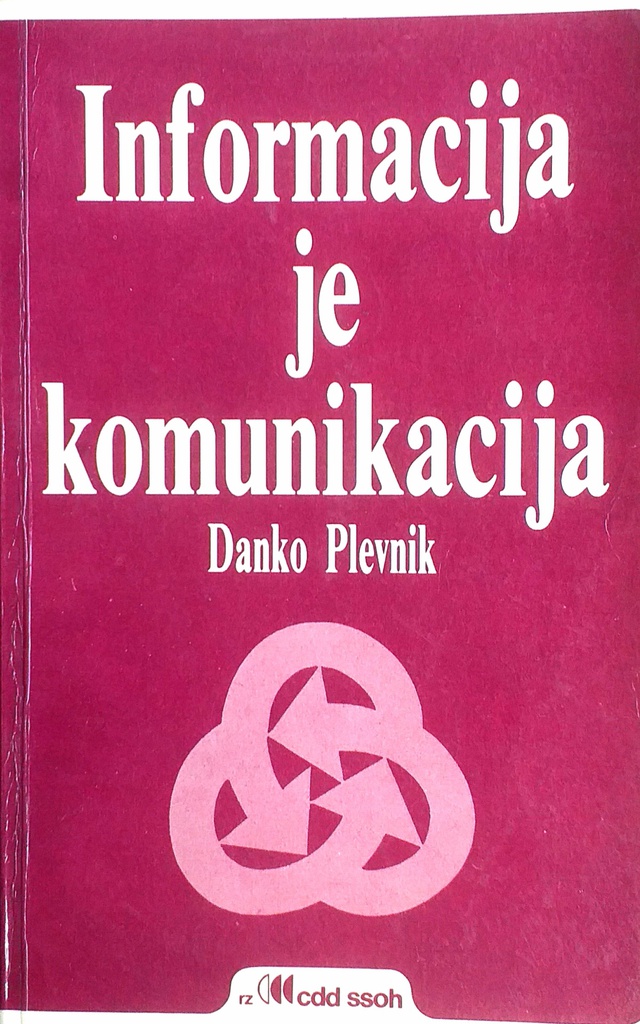 INFORMACIJA JE KOMUNIKACIJA