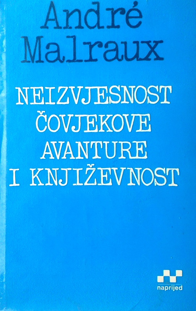 NEIZVJESNOST ČOVJEKOVE AVANTURE I KNJIŽEVNOSTI