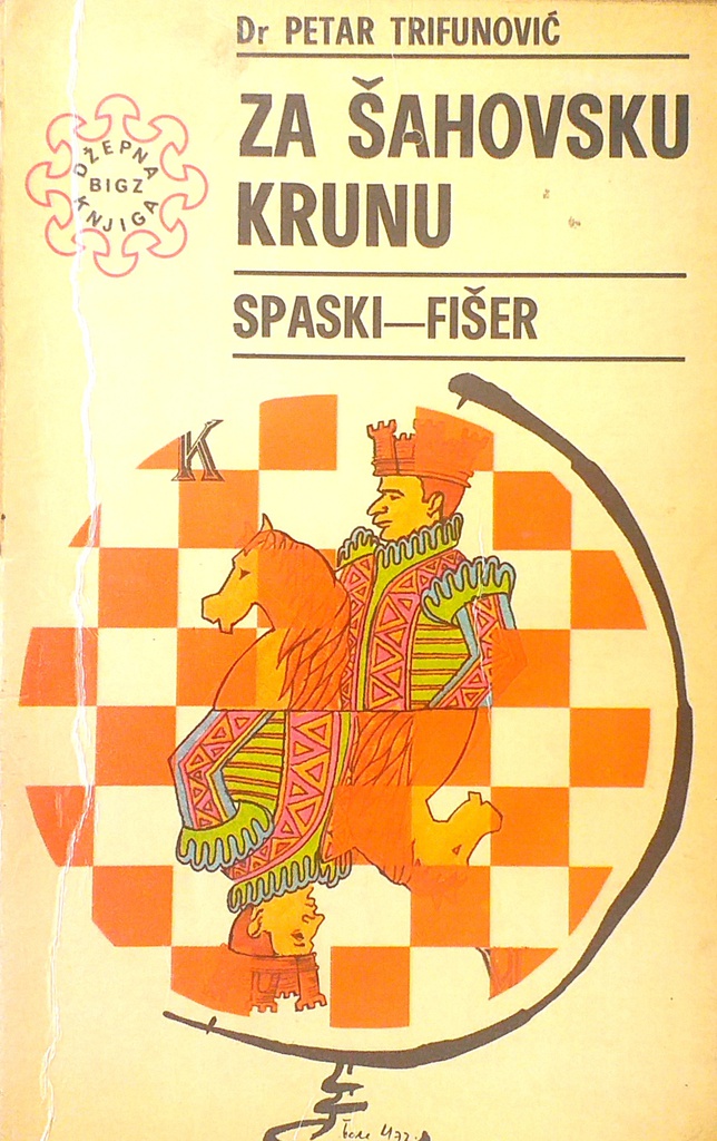 ZA ŠAHOVSKU KRUNU SPASKI-FIŠER