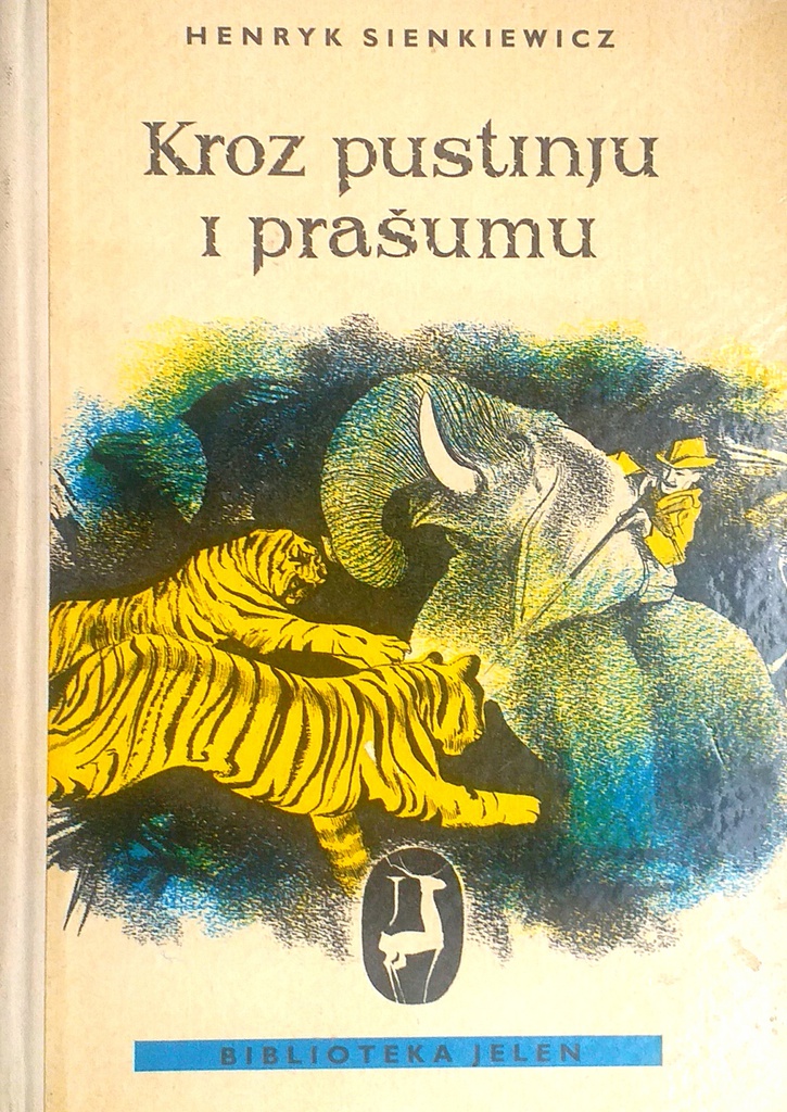 KROZ PUSTINJU I PRAŠUMU