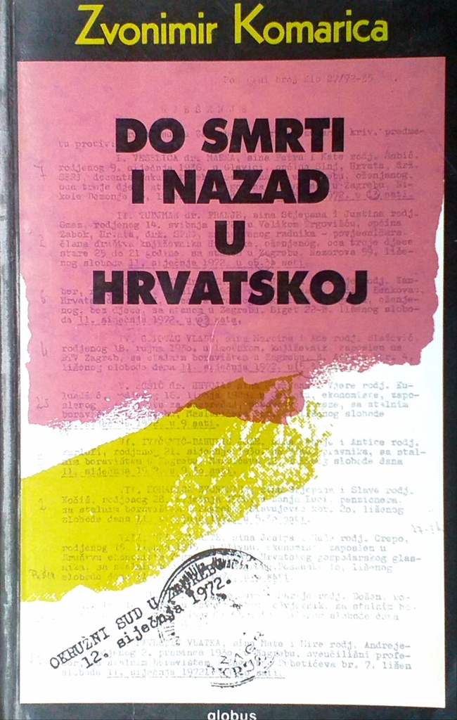 DO SMRTI I NAZAD U HRVATSKOJ