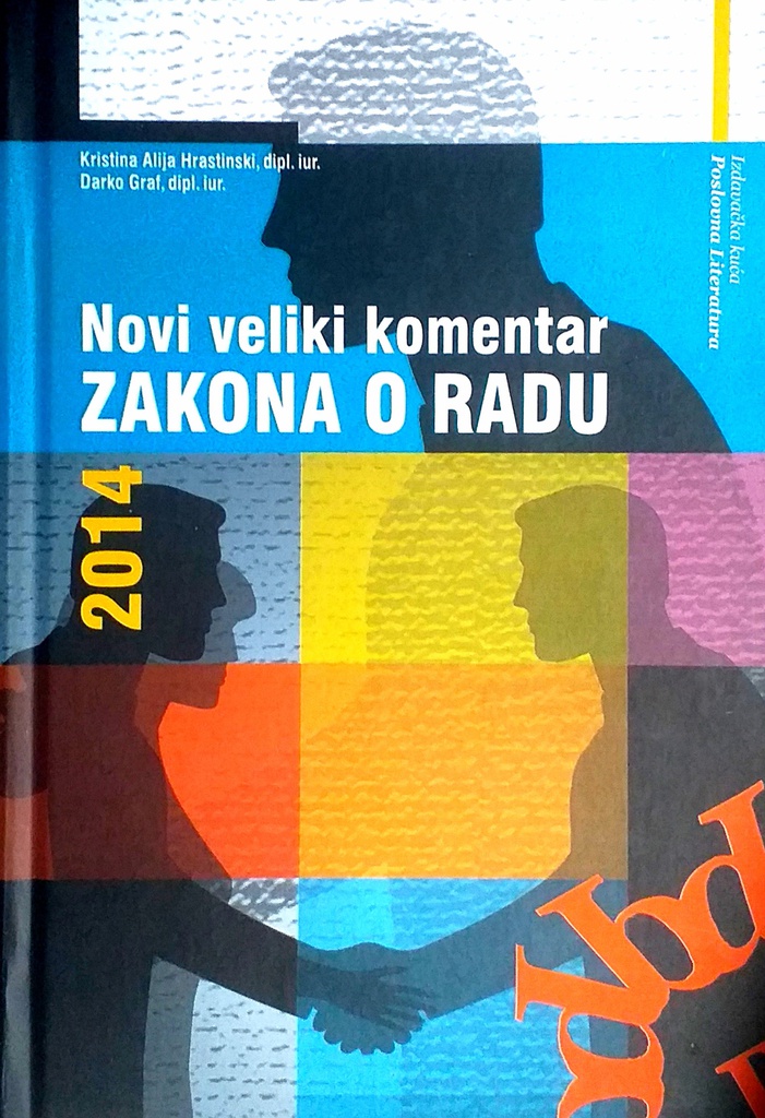 NOVI VELIKI KOMENTAR ZAKONA O RADU 2014.