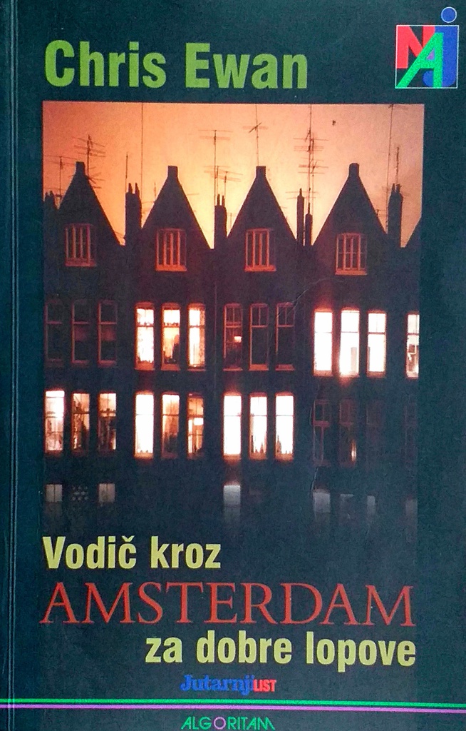 VODIČ KROZ AMSTERDAM ZA DOBRE LOPOVE