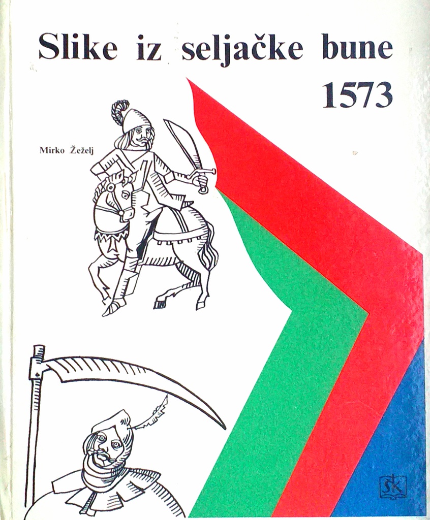 SLIKE IZ SELJAČKE BUNE 1573.