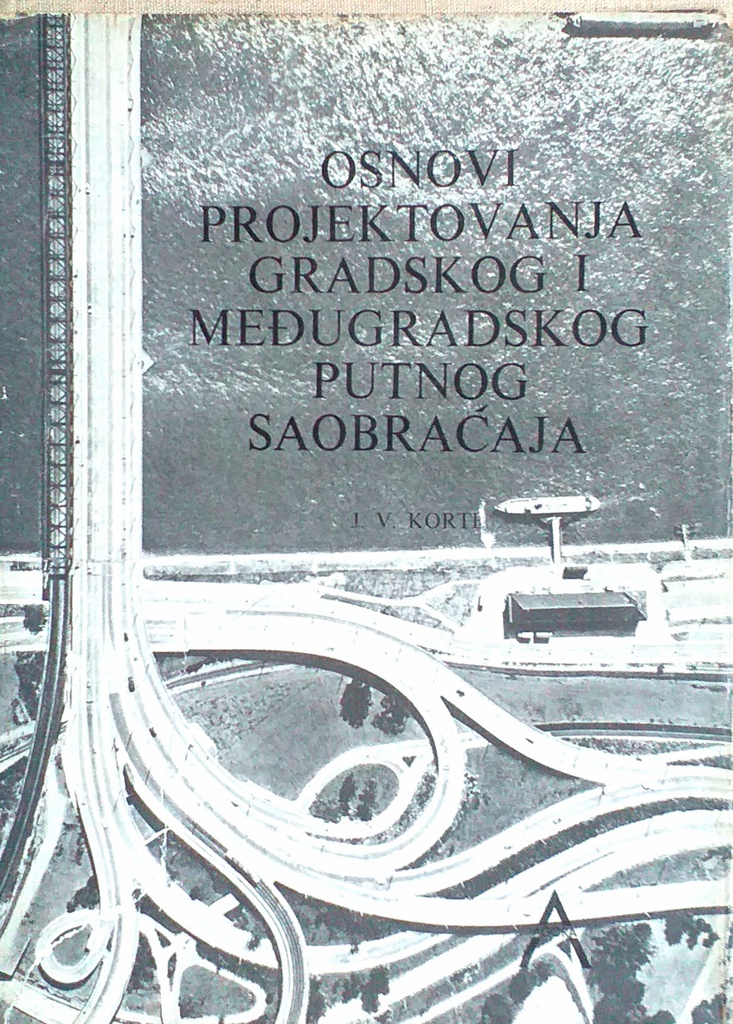 OSNOVI PROJEKTOVANJA GRADSKOG I MEĐUGRADSKOG PUTNOG SAOBRAĆAJA