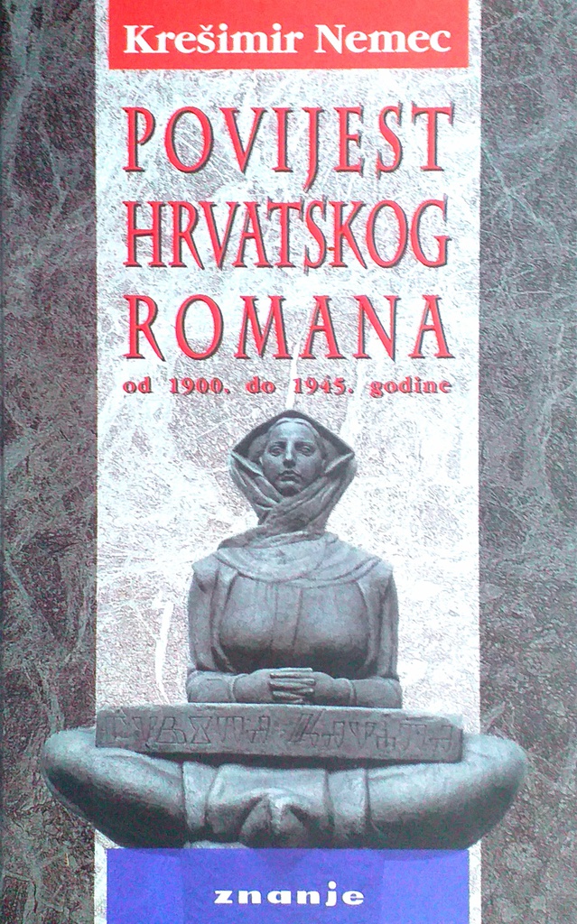 POVIJEST HRVATSKOG ROMANA OD 1900. DO 1945. GODINE