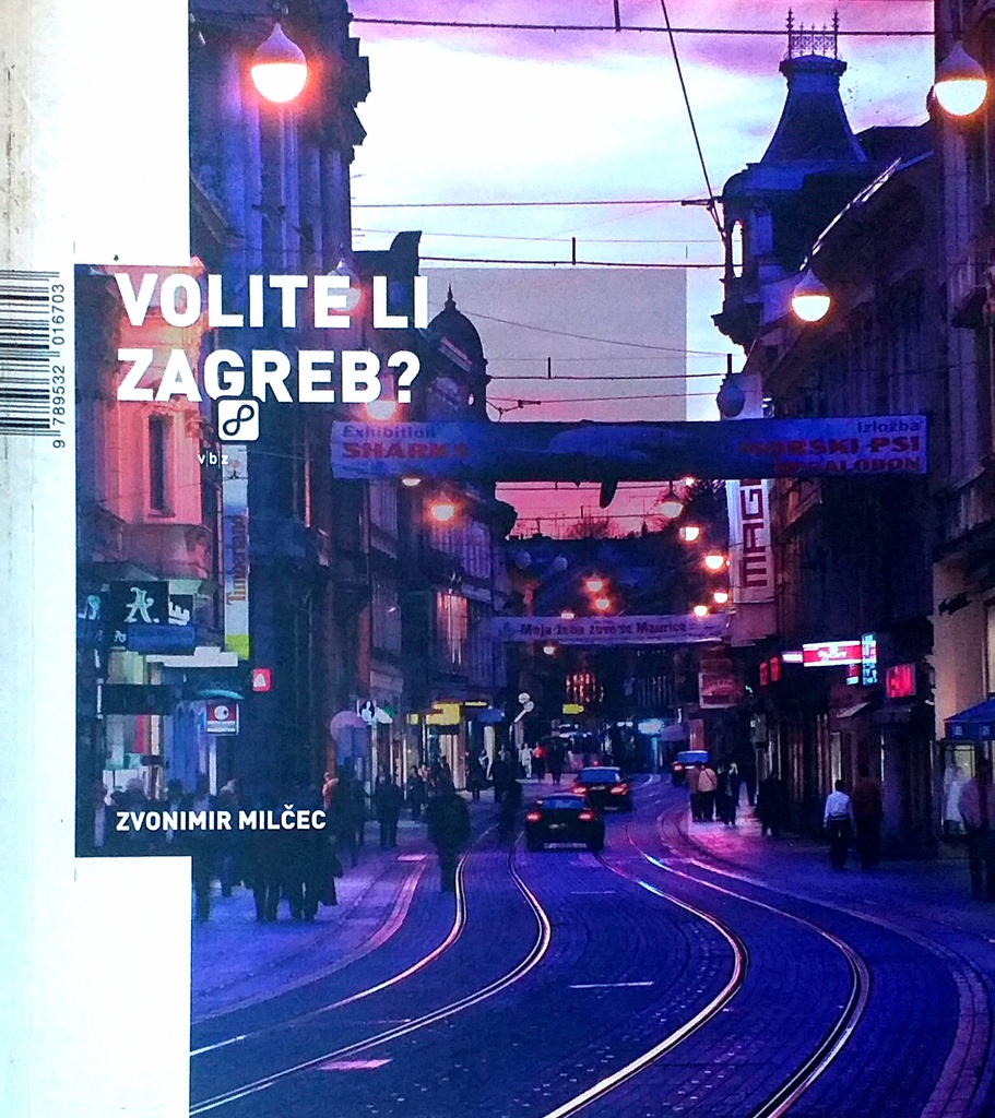 VOLITE LI ZAGREB?