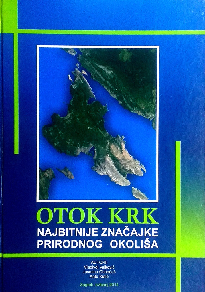 OTOK KRK: NAJBITNIJE ZNAČAJKE PRIRODNOG OKOLIŠA