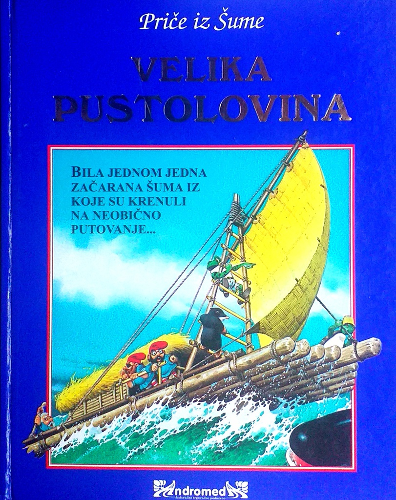 PRIČE IZ ŠUME - VELIKA PUSTOLOVINA