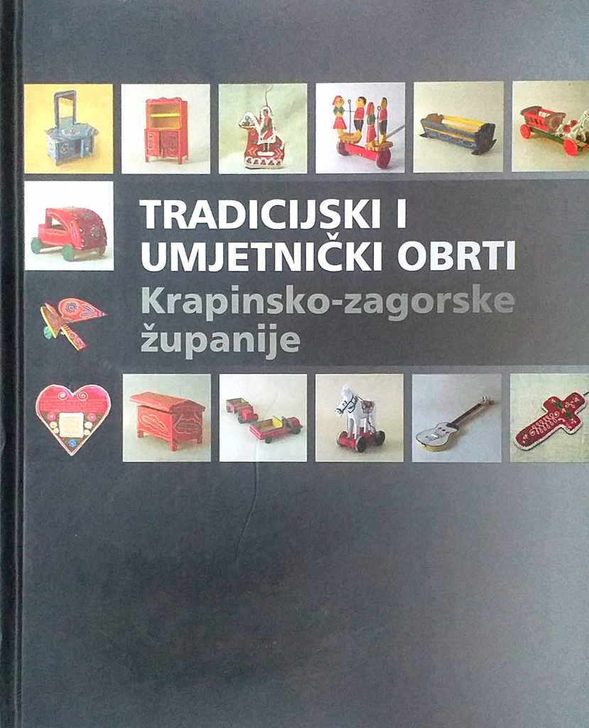 TRADICIJSKI I UMJETNIČKI OBRTI KRAPINSKO-ZAGORSKE ŽUPANIJE