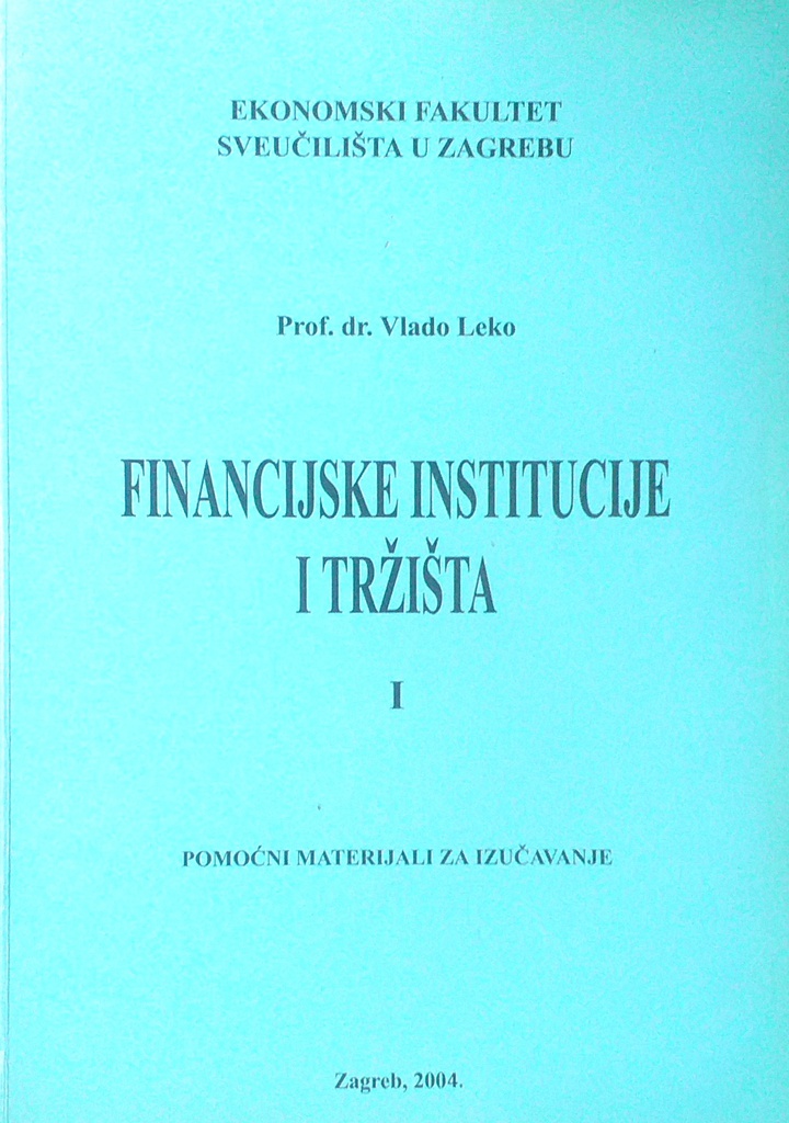 FINANCIJSKE INSTITUCIJE I TRŽIŠTA I.