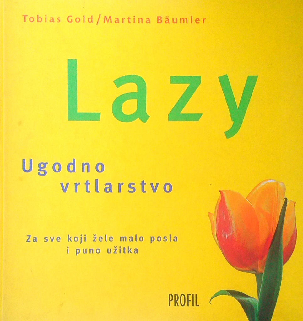 LAZY - UGODNO VRTLARSTVO