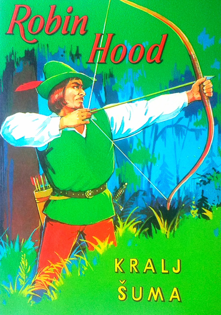 ROBIN HOOD - KRALJ ŠUMA