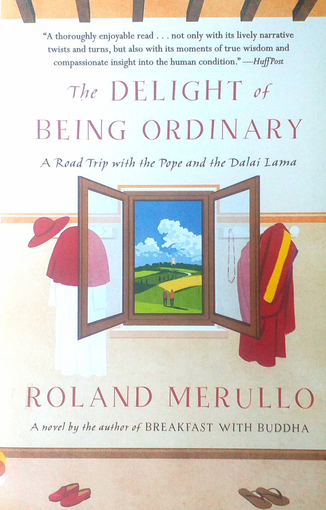 THE DELIGHT OF BEING ORDINARY