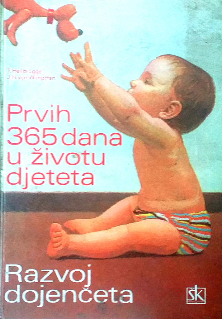 PRVIH 365 DANA U ŽIVOTU DJETETA - RAZVOJ DOJENČADI