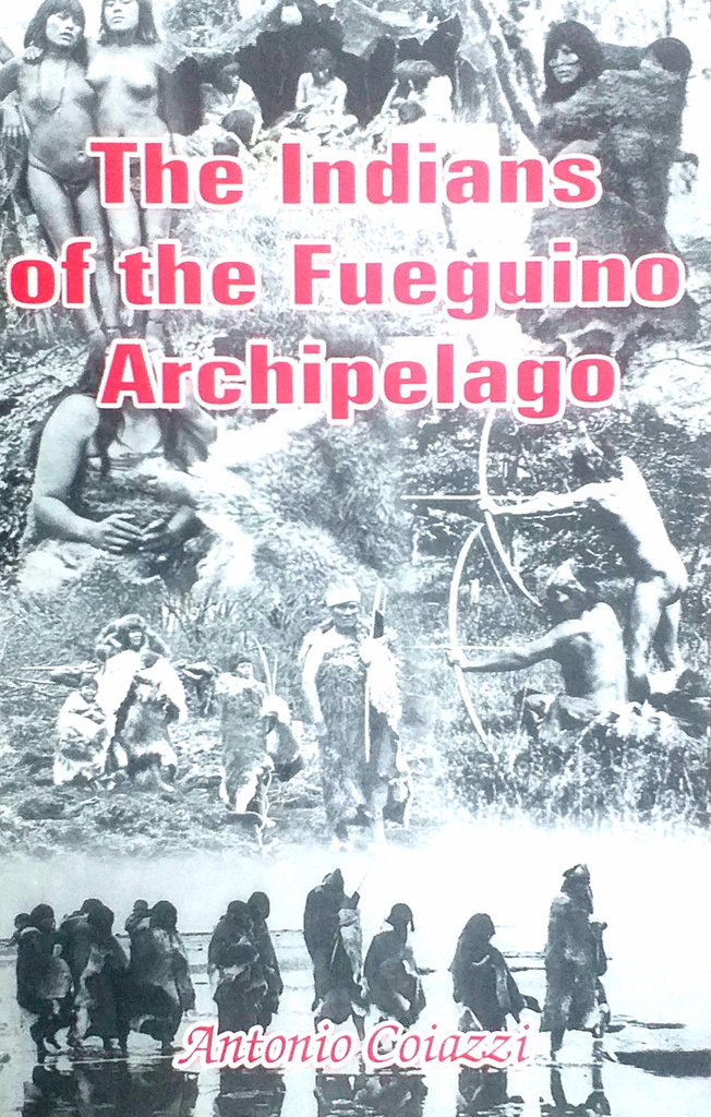 THE INDIANS OF THE FUEGUINO ARCHIPELAGO