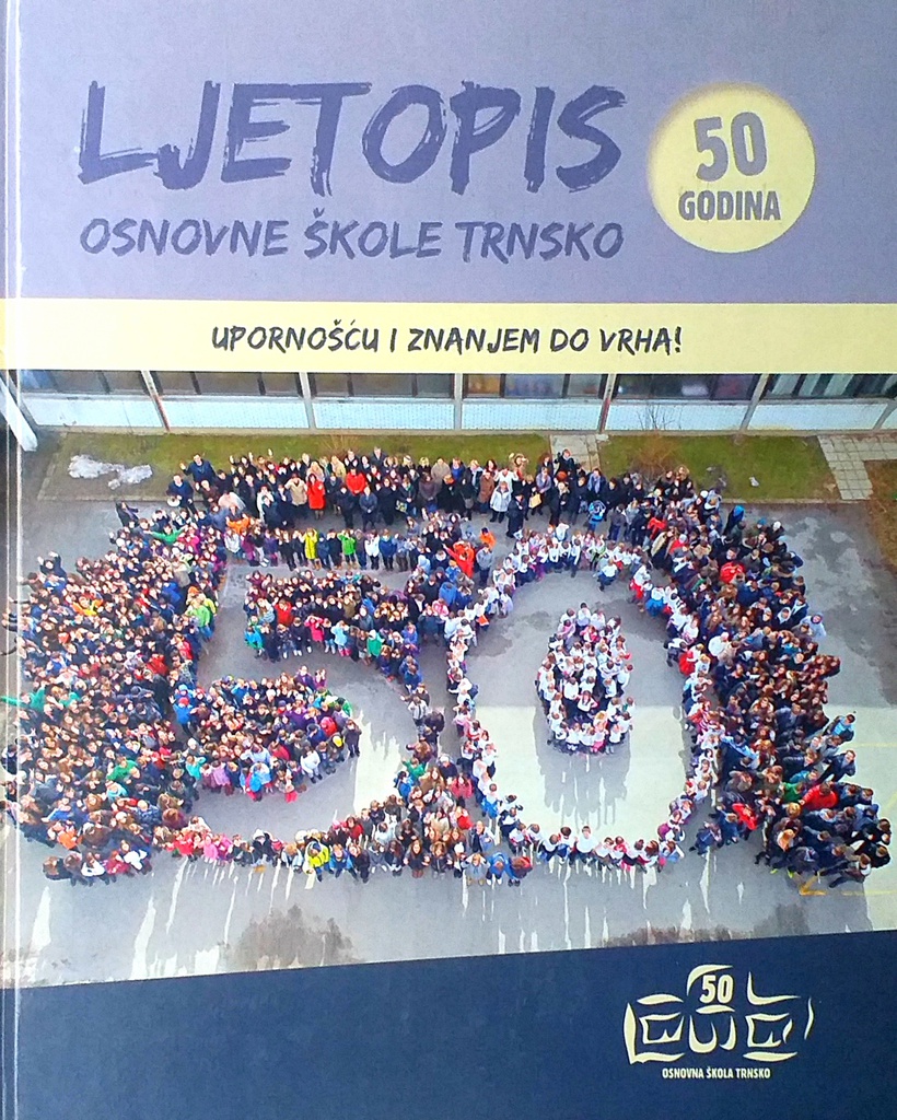 LJETOPIS OSNOVNE ŠKOLE TRNSKO - 50 GODINA